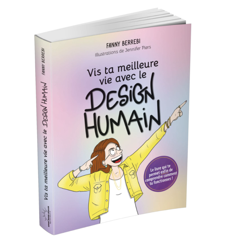 Vis ta meilleure vie avec le design humain